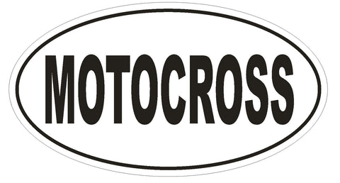 MOTOCROSS Oval Bumper Sticker or Helmet Sticker D1942 Euro Oval - Winter Park Products