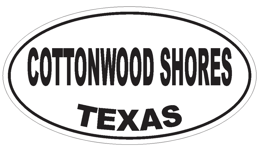 Cottonwood Shores Texas Oval Bumper Sticker or Helmet Sticker D3296 Euro Oval - Winter Park Products
