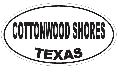 Cottonwood Shores Texas Oval Bumper Sticker or Helmet Sticker D3296 Euro Oval - Winter Park Products