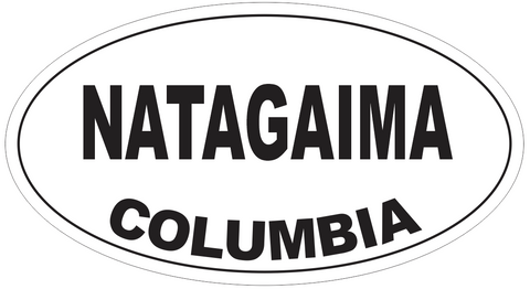 Natagaima Columbia Oval Bumper Sticker or Helmet Sticker D4914