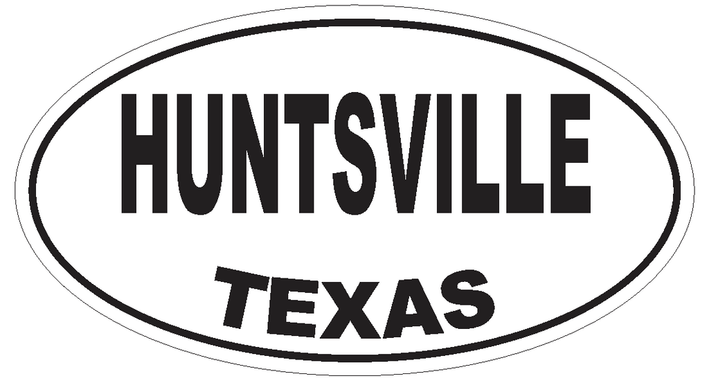 Huntsville Texas Oval Bumper Sticker or Helmet Sticker D3504 Euro Oval - Winter Park Products