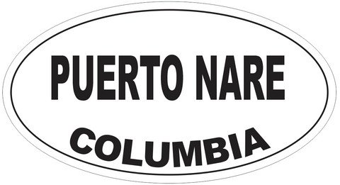 Puerto Nare Columbia Oval Bumper Sticker or Helmet Sticker D4951