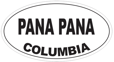 Pana Pana Columbia Oval Bumper Sticker or Helmet Sticker D5441