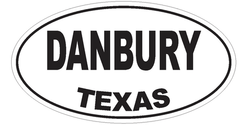 Danbury Texas Oval Bumper Sticker or Helmet Sticker D3327 Euro Oval - Winter Park Products