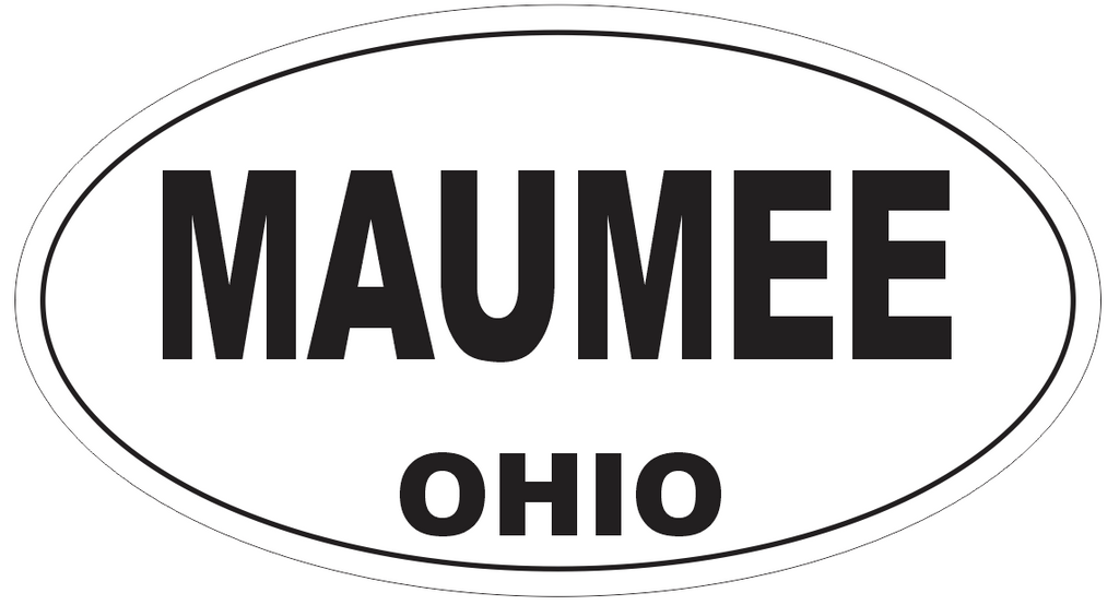 Maumee Ohio Oval Bumper Sticker or Helmet Sticker D6145