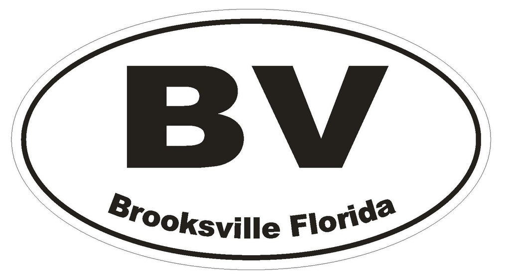 Brooksville Florida Oval Bumper Sticker or Helmet Sticker D1632 Euro Oval - Winter Park Products