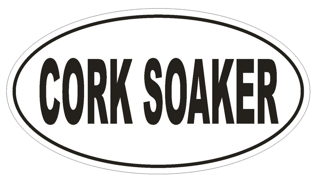 CORK SOAKER Oval Bumper Sticker or Helmet Sticker D1846 Euro Oval - Winter Park Products