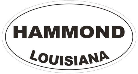 Hammond Louisiana Oval Bumper Sticker or Helmet Sticker D3935