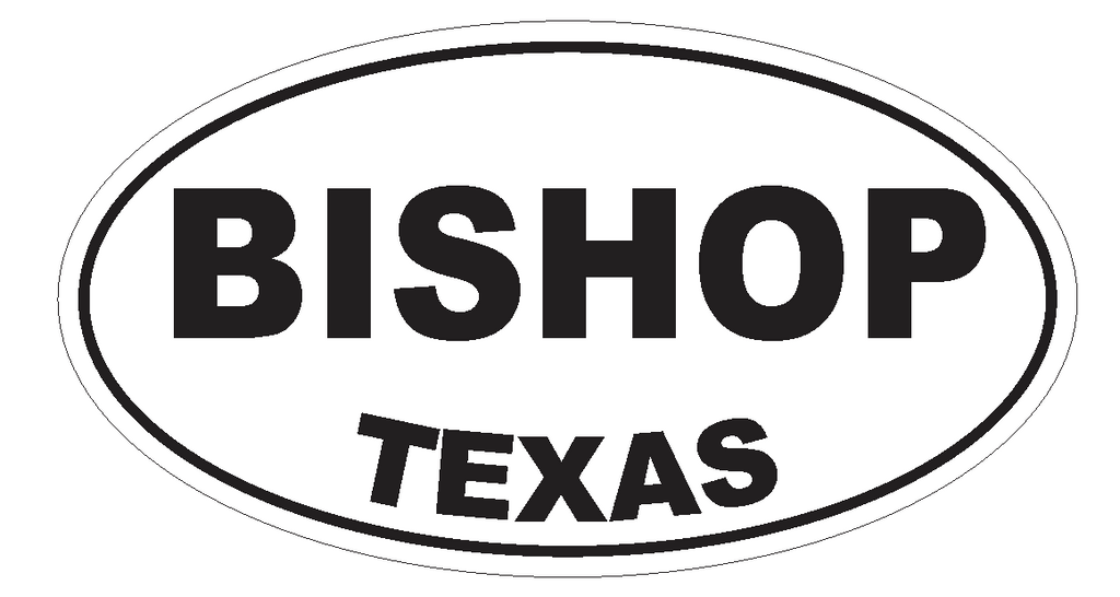 Bishop Texas Oval Bumper Sticker or Helmet Sticker D3216 Euro Oval - Winter Park Products