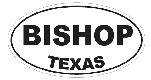 Bishop Texas Oval Bumper Sticker or Helmet Sticker D3216 Euro Oval - Winter Park Products