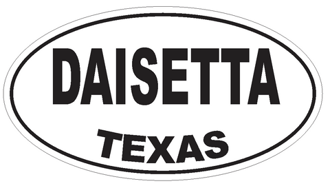 Daisetta Texas Oval Bumper Sticker or Helmet Sticker D3325 Euro Oval - Winter Park Products