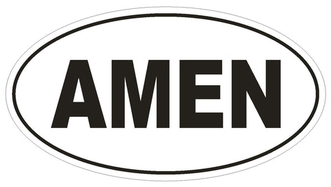 AMEN Oval Bumper Sticker or Helmet Sticker D2002 Euro Oval Religious Jesus - Winter Park Products