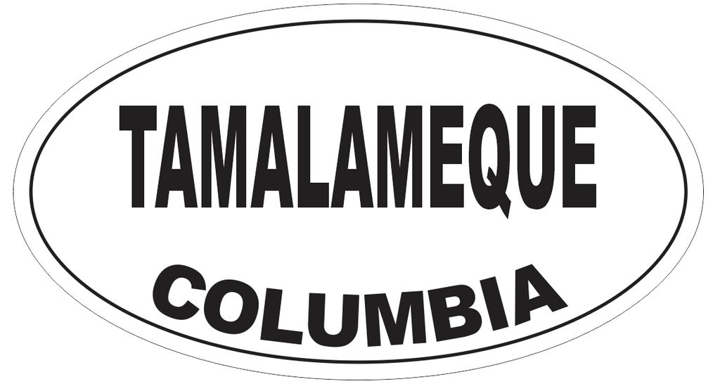 Tamalameque Columbia Oval Bumper Sticker or Helmet Sticker D4818