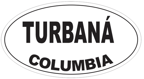 Turbana Columbia Oval Bumper Sticker or Helmet Sticker D4292
