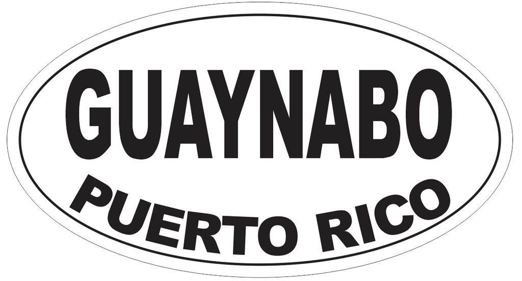 Guaynabo Puerto Rico Oval Bumper Sticker or Helmet Sticker D4115