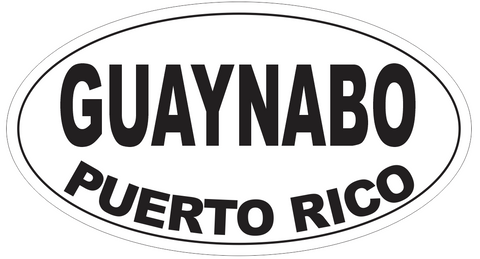 Guaynabo Puerto Rico Oval Bumper Sticker or Helmet Sticker D4115