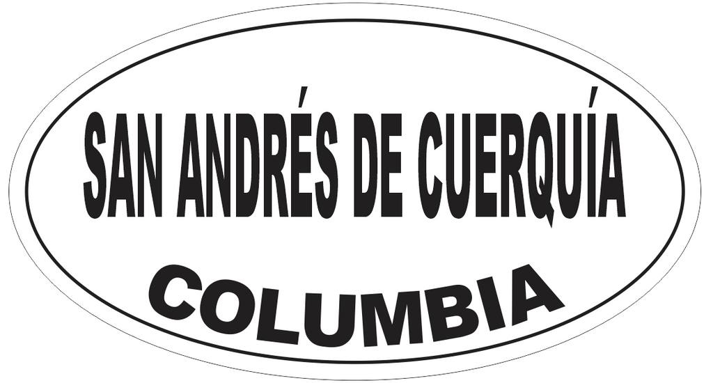 San Andres de Cuerquia Columbia Oval Bumper Sticker or Helmet Sticker D5523