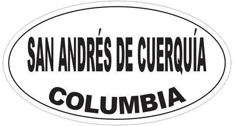 San Andres de Cuerquia Columbia Oval Bumper Sticker or Helmet Sticker D5523
