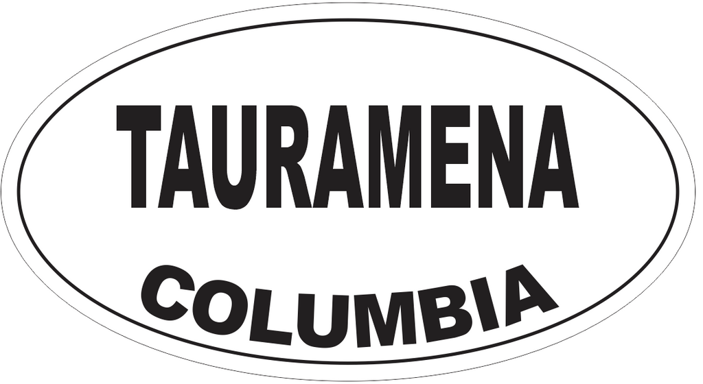 Tauramena Columbia Oval Bumper Sticker or Helmet Sticker D4809