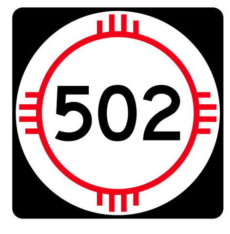 New Mexico State Road 502 Sticker R4196 Highway Sign Road Sign Decal