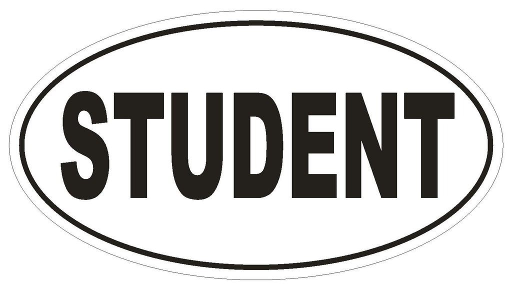 STUDENT Oval Bumper Sticker or Helmet Sticker D1849 Euro Oval - Winter Park Products