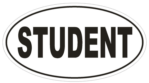 STUDENT Oval Bumper Sticker or Helmet Sticker D1849 Euro Oval - Winter Park Products