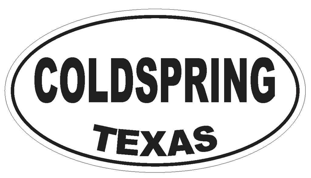 Coldspring Texas Oval Bumper Sticker or Helmet Sticker D3277 Euro Oval - Winter Park Products