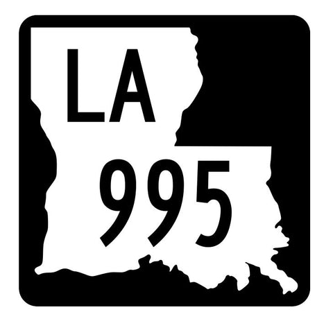 Louisiana State Highway 995 Sticker Decal R6258 Highway Route Sign