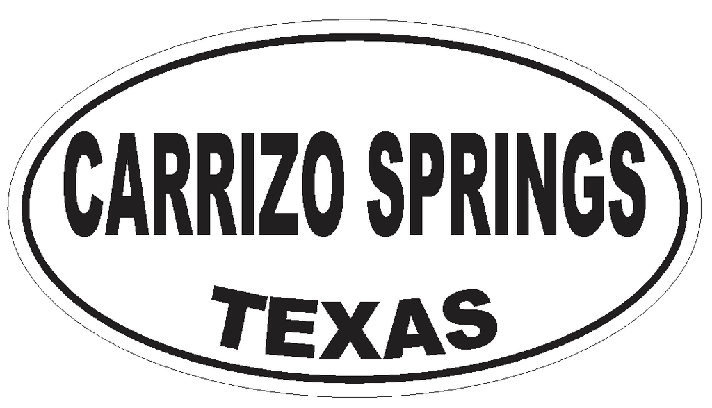 Carrizo Springs Texas Oval Bumper Sticker or Helmet Sticker D3249 Euro Oval - Winter Park Products