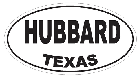Hubbard Texas Oval Bumper Sticker or Helmet Sticker D3501 Euro Oval - Winter Park Products