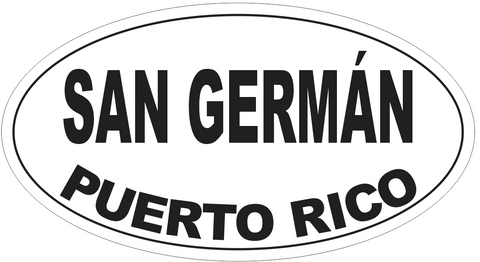 San German Puerto Rico Oval Bumper Sticker or Helmet Sticker D4152