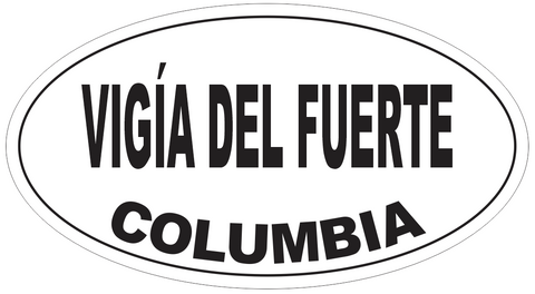 Vigia del Fuerte Columbia Oval Bumper Sticker or Helmet Sticker D5538
