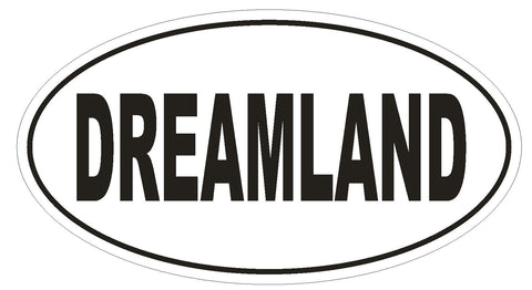DREAMLAND Oval Bumper Sticker or Helmet Sticker D1960 Euro Oval UFO Aliens - Winter Park Products