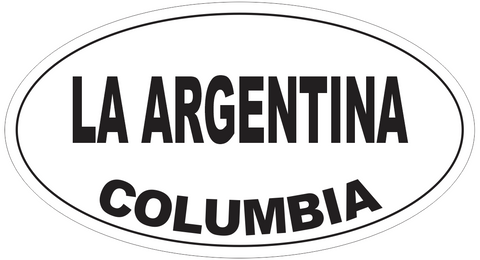 La Argentina Columbia Oval Bumper Sticker or Helmet Sticker D5445