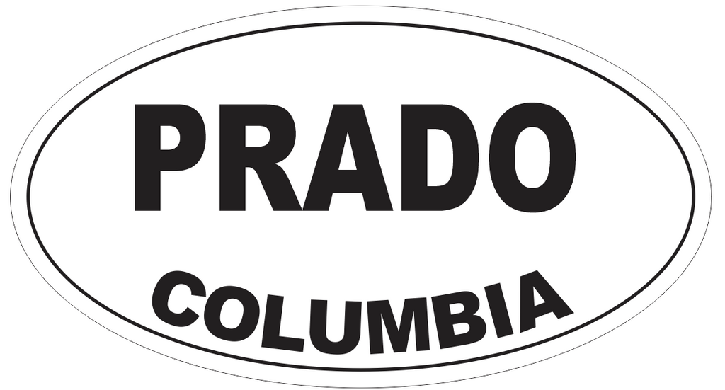 Prado Columbia Oval Bumper Sticker or Helmet Sticker D4726