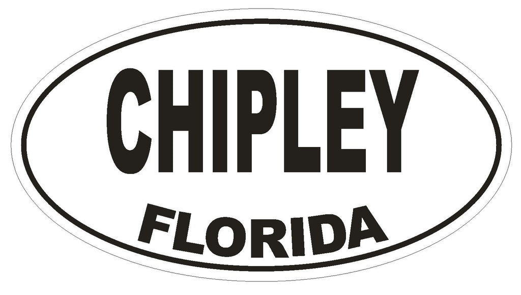 Chipley Florida Oval Bumper Sticker or Helmet Sticker D1468 Euro Oval - Winter Park Products