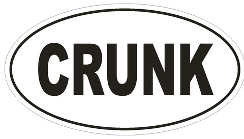 CRUNK Oval Bumper Sticker or Helmet Sticker D1750 Euro Oval - Winter Park Products