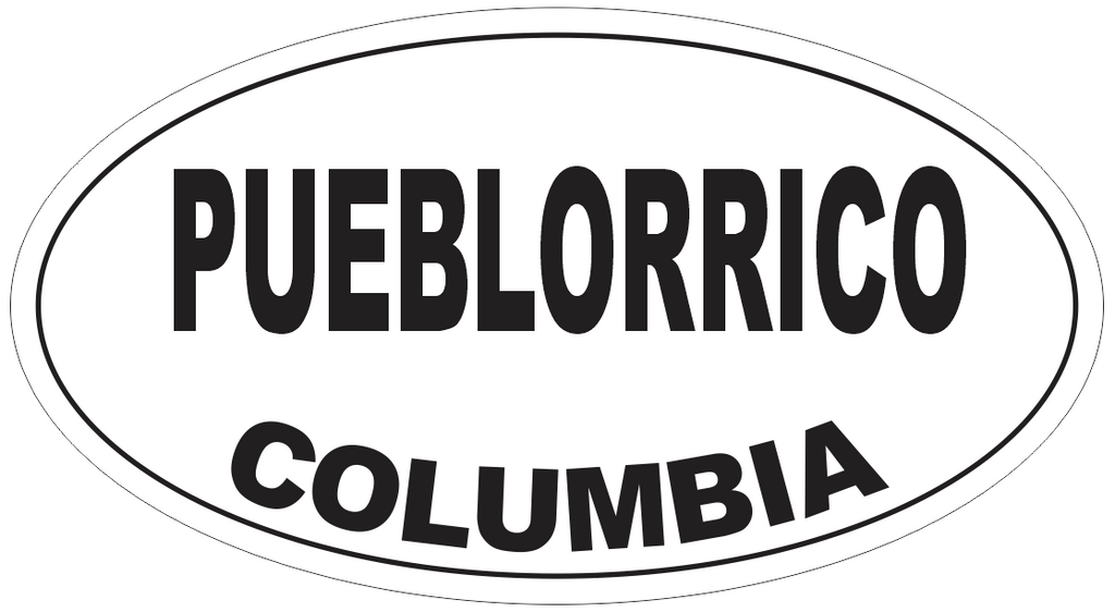 Pueblorrico Columbia Oval Bumper Sticker or Helmet Sticker D4759