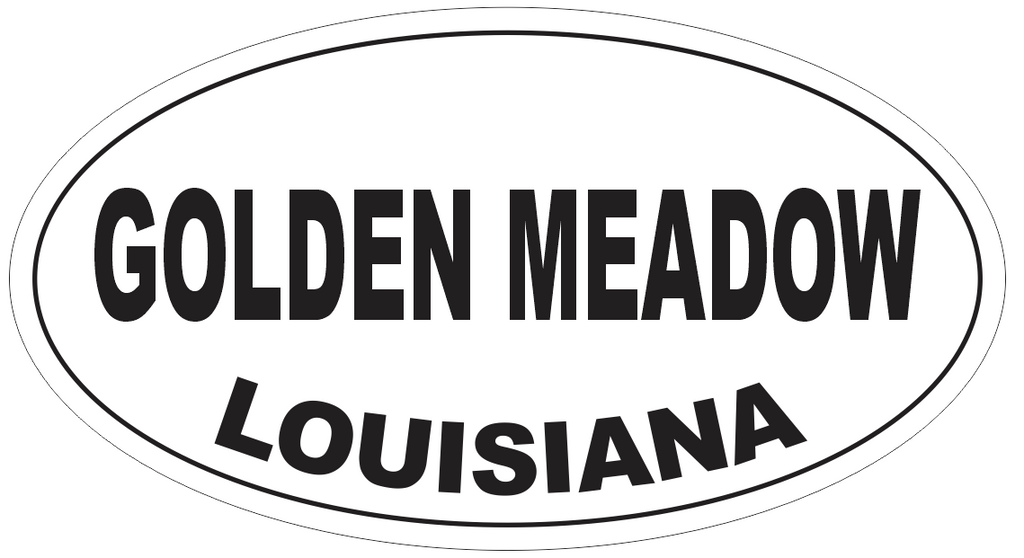 Golden Meadow Louisiana Oval Bumper Sticker or Helmet Sticker D4046