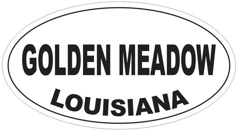Golden Meadow Louisiana Oval Bumper Sticker or Helmet Sticker D4046