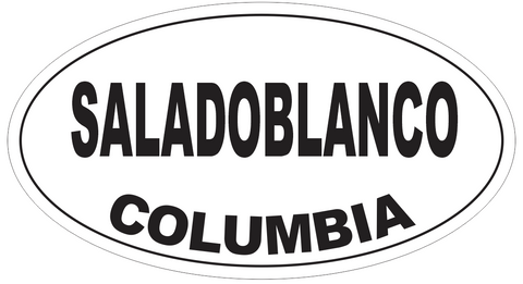 Saladoblanco Columbia Oval Bumper Sticker or Helmet Sticker D5447