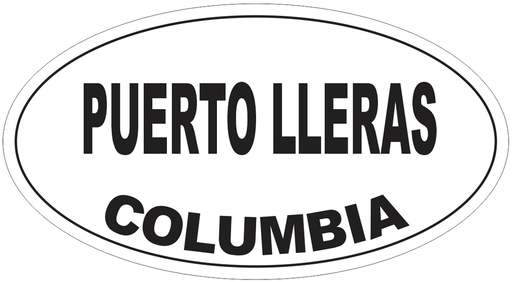 Puerto Lleras Columbia Oval Bumper Sticker or Helmet Sticker D5462