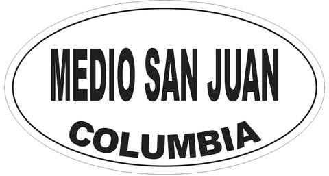 Medio San Juan Columbia Oval Bumper Sticker or Helmet Sticker D5574