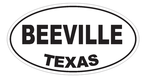Beeville Texas Oval Bumper Sticker or Helmet Sticker D3196 Euro Oval - Winter Park Products