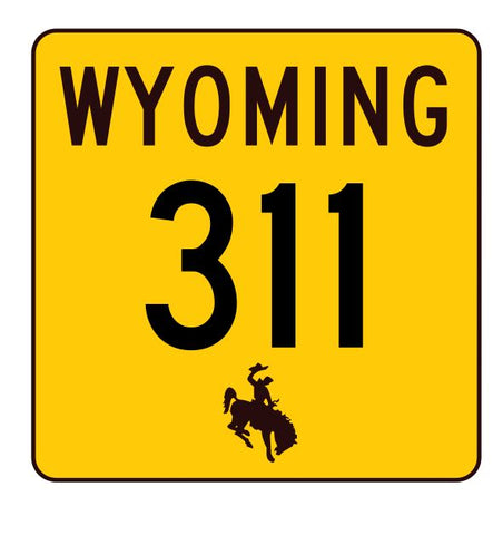 Wyoming Highway 311 Sticker R3502 Highway Sign