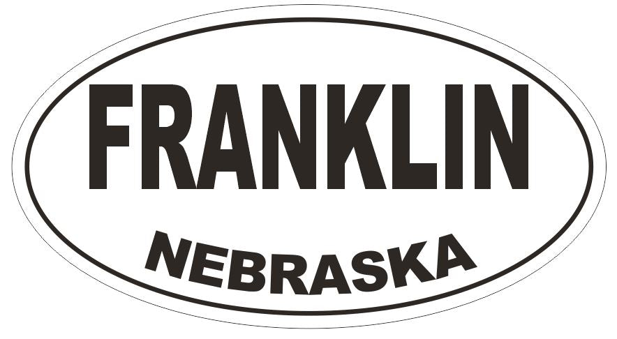 Franklin Nebraska Oval Bumper Sticker or Helmet Sticker D5031 Oval