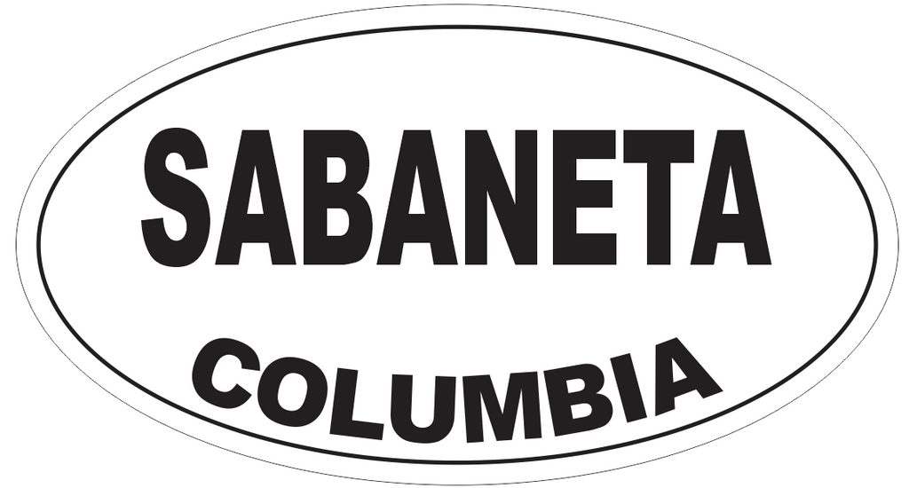 Sabaneta Columbia Oval Bumper Sticker or Helmet Sticker D4235