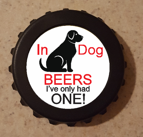 In Dog Beers Bottle Opener Refrigerator Magnet 3" G14 Kitchen Bar Gift