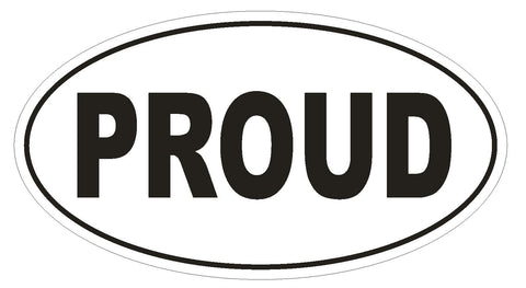PROUD Oval Bumper Sticker or Helmet Sticker D1742 Euro Oval - Winter Park Products