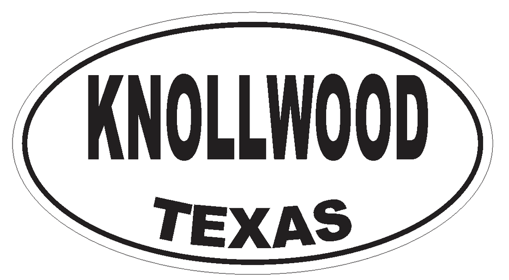 Knollwood Texas Oval Bumper Sticker or Helmet Sticker D3558 Euro Oval - Winter Park Products